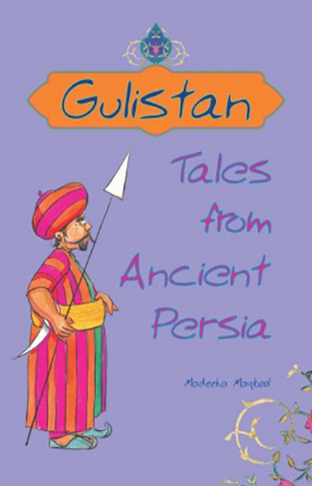 Gulistan   Tales from Ancient Persia